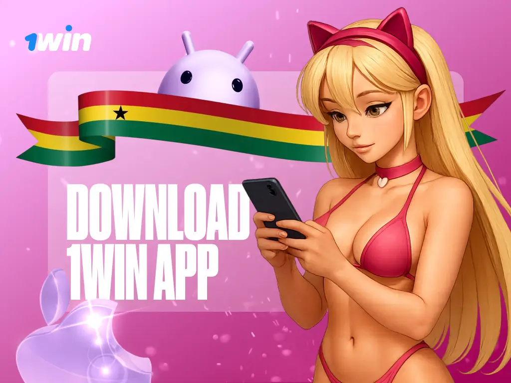 Download 1win App Ghana – Android APK & iOS Guide 2025